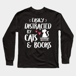 Easily Distracted by Cats and Books Cat Book Lover Long Sleeve T-Shirt